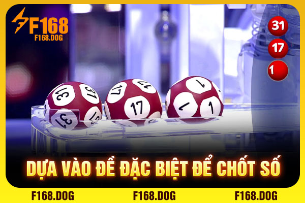 Dựa vào đề đặc biệt để chốt số