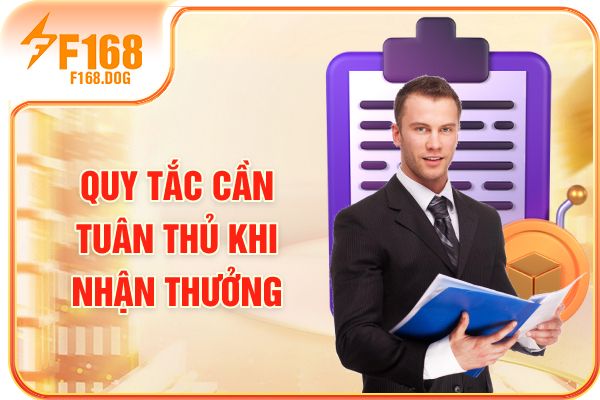 Quy tắc cần tuân thủ khi nhận thưởng